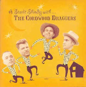 Cordwood Draggers ,The - A Starlit Shindig With...